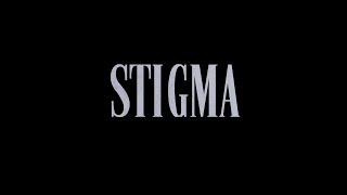 STIGMA TRAILER