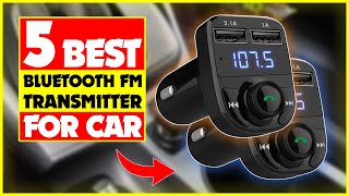 5 Best Bluetooth FM Transmitter for Car - Find the Best Bluetooth FM Transmitter for Your Car