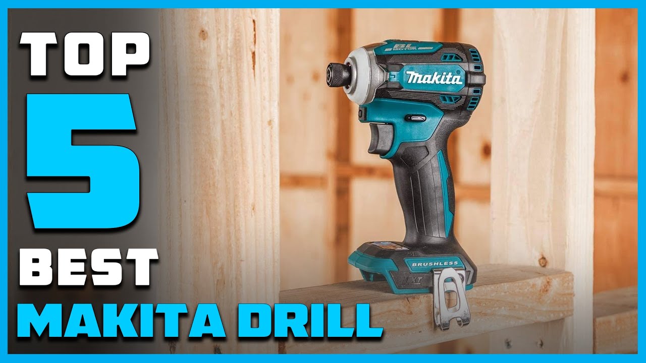 5 Best Makita Drills in 2023 | Brushless Cordless Drill [ Review Buying Guide] - YouTube