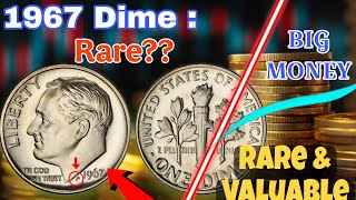 Don’t Spend This 1967 Dime! It Might Be Worth Hundreds