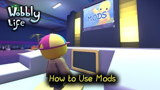 How to Get Mods in Wobbly Life