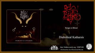Reign in Blood - Diabolical Katharsis