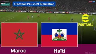 Maroc vs Haïti – Coupe du Monde 2026 Match | Simulation PES 21 Gameplay