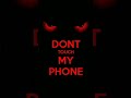 Don't touch my phone | Wallpaper |