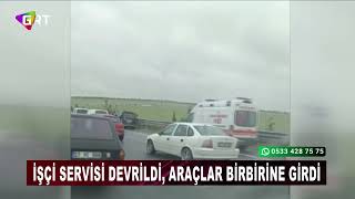 Gaziantep’te zincirleme kaza işçi servisi devrildi
