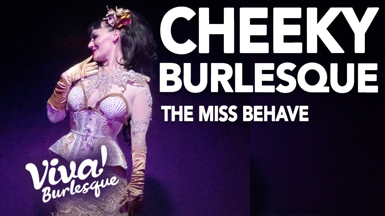 Cheeky Burlesque with The Miss Behave