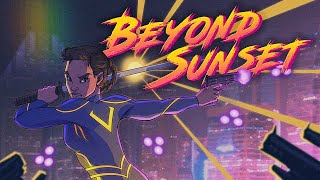 Beyond Sunset Official Trailer