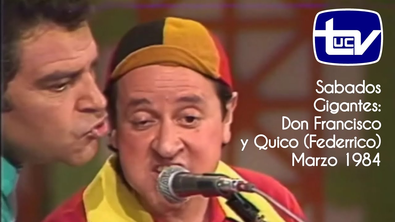 Sabados Gigantes: Don Francisco y Quico (o Federrico) / Marzo 1984 - Canal 13 UCTV