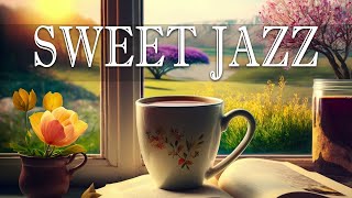 Sweet Jazz ☕ Jazz &amp; Bossa Nova Smooth Spring to study, work and relax