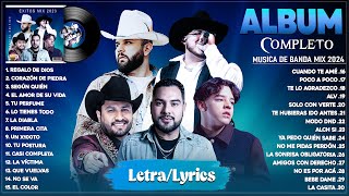 Julion Alvarez, Banda Ms, Grupo Frontera, Xavi, Carin Leon - Top Música de Banda 2024 (Letra/Lyrics)