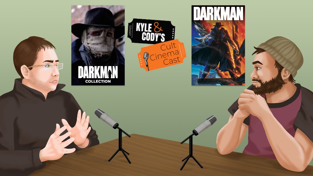 Darkman  - The Edgy Toxic Avenger - Kyle and Cody's Cult Cinema Cast