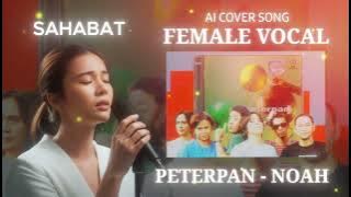 [AI COVER] Sahabat - Peterpan/Noah (Female Vocal)