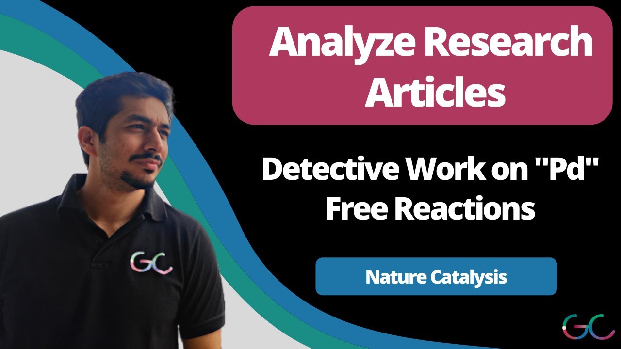 Critically Analyzing Research Article I Nature Catalysis I Chemical Science I  Peer Review I