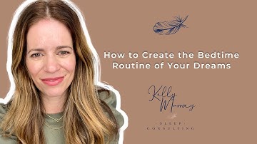 How to Create the Bedtime Routine of Your Dreams