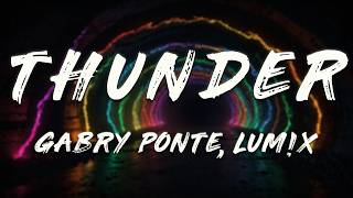Gabry Ponte, LUM!X - Thunder (Lyrics) ft. Prezioso