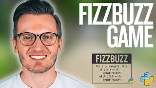 Python Day 69: FizzBuzz Game - Using For Loops Solve a Classic Coding Problem