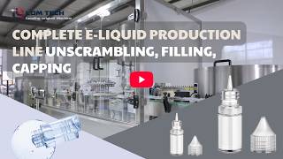 Complete E-Liquid Production Line | Unscrambling, Filling, Capping, Labeling & Cartoning