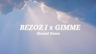 Bezos I x Gimme I Slowed Down I Zack Lyrics