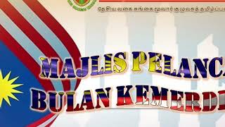 MAJLIS PELANCARAN SAMBUTAN BULAN KEMERDEKAAN SJKT LADANG SUNGAI MUAR, SEGAMAT, JOHOR 2021