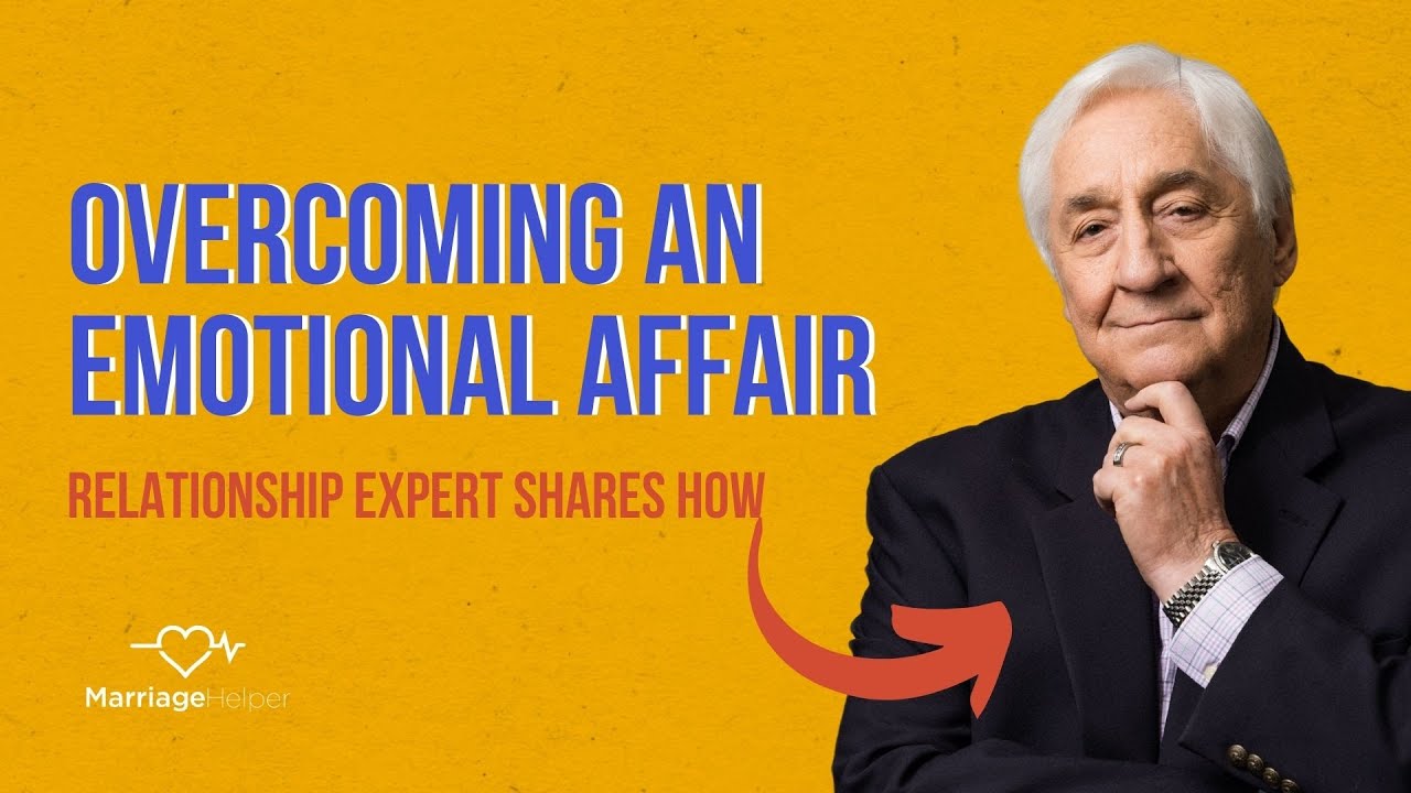 How To Overcome An Emotional Affair // Relationship Radio