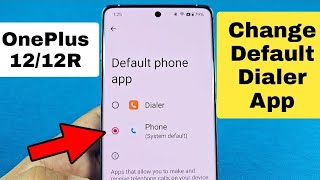 How to Change Dialer App Oneplus 12 Phone screenshot 5