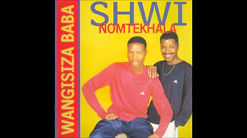 Shwi noMtekhala - Mabhungu