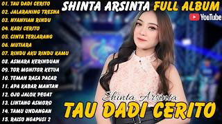 Shinta Arsinta || Full Album - Terbaru - Tau Dadi Cerito - Jalaraning Tresna - Nyanyian Rindu