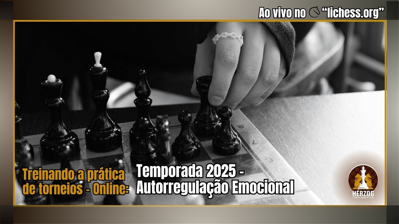 Prática de Torneios Online no "lichess.org" - Autorregulação Emocional