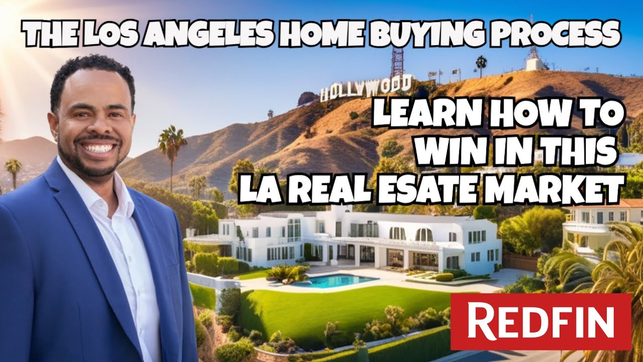 The Best Way To Buy A Home In Los Angeles 2024 | Everything you need to ...