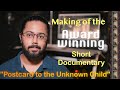 Episode 4 - The Making of the award winning Documentary ‘Postcard to the Unknown child’
