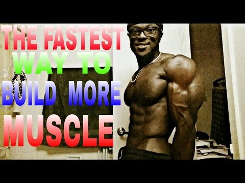 The Fastest Way To Build More Muscle Mass