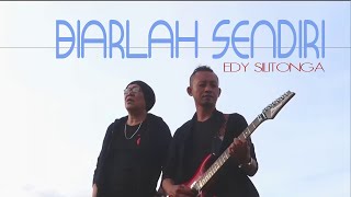 BIARLAH SENDIRI - EDY SILITONGA - COVER by Lonny