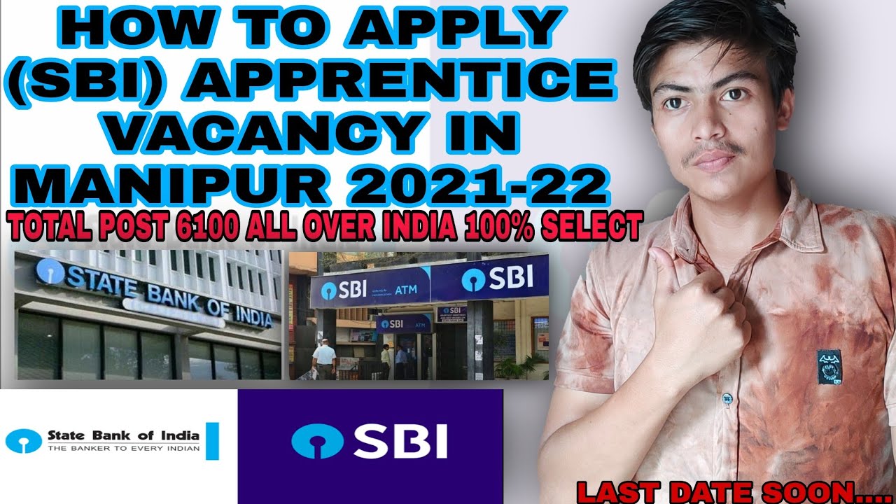 HOW TO APPLY SBI BANK APPRENTICE JOB VACANCY IN MANIPUR 2021| TOTAL POST 6100 | ALL OVER INDIA