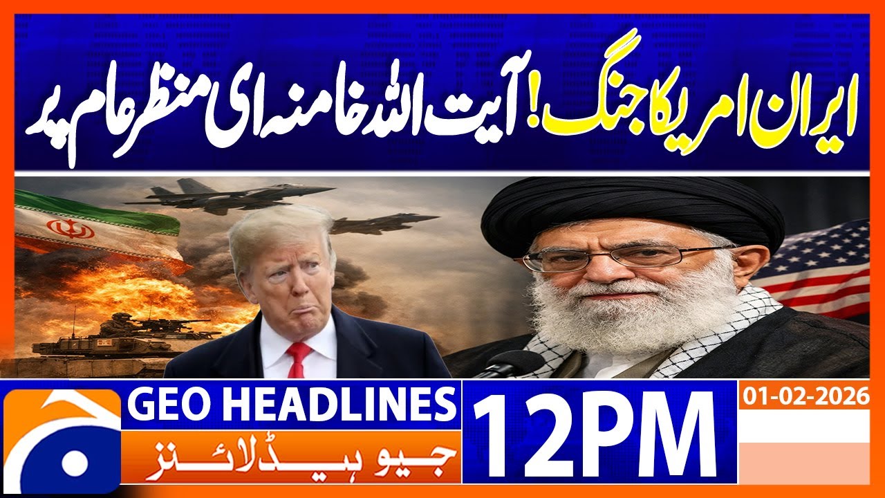 Iran signals headway in US negotiations, Iran issues warning | Geo News 12PM Headlines | 1 Feb 2026