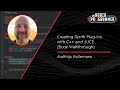 Book walkthrough  creating synth plugins with c and juce matthijs hollemans