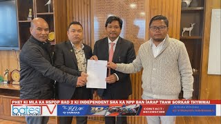 PHET KI MLA KA HSPDP BAD 2 KI INDEPENDENT SHA KA NPP BAN ÏARAP THAW SORKAR THYMMAI