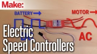 Maker Hangar: Episode 3 - Electric Speed Controllers