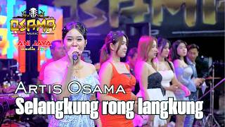 Download lagu SELANGKUNG RONGLANGKUNG - ARTIS OSAMA MUSIK IN WILALUNG ANIJAYA AUDIO LIVE JUNE 4 NIGHT