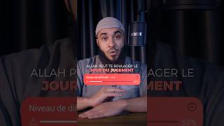 Fais Ça Pour Quallah Te Soulage Ce Jour Là