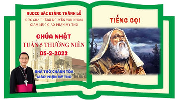 Audio giảng lễ | Chúa Nhật 5 TN C 2022 | Đức Cha Phêrô Nguyễn Văn Khảm | Giám mục GP Mỹ Tho