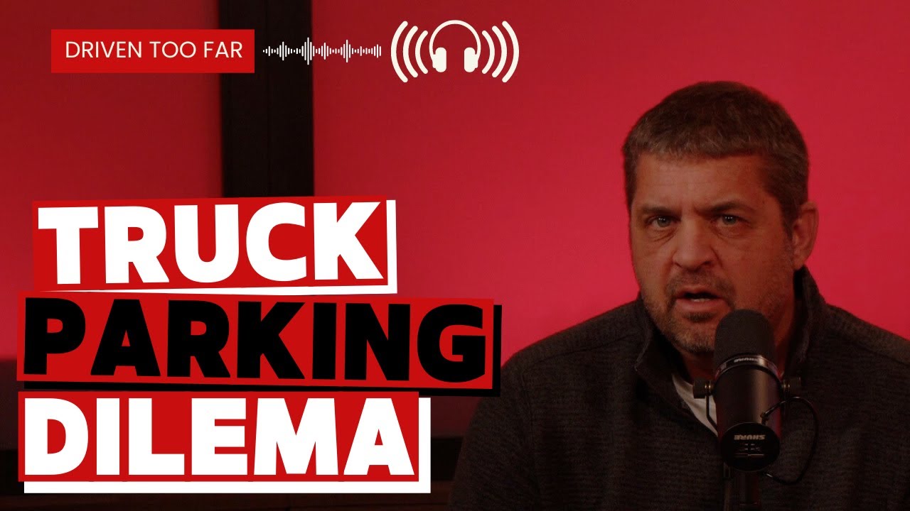 The Truck Parking Dilemma - YouTube
