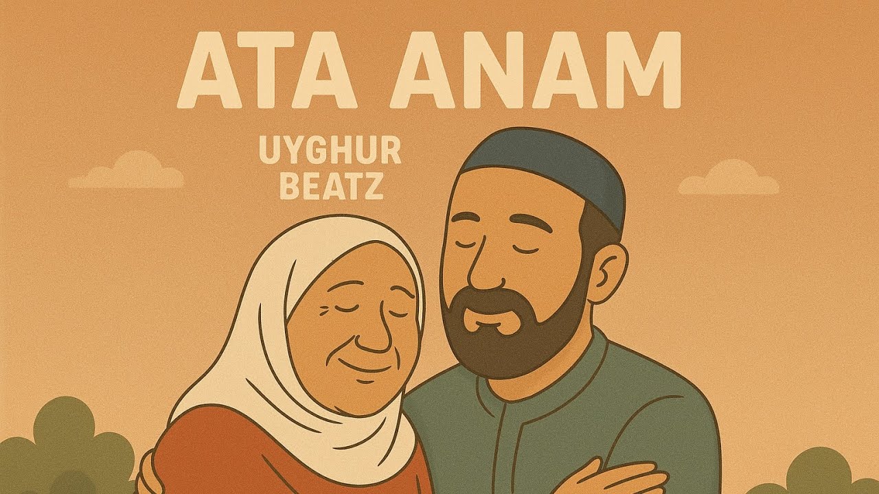 Ata Anam - Uyghur Beatz, Akram & Akhtam (Original Audio) - YouTube