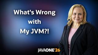 What's Going Wrong with My JVM?! A Guide to First-Time Failure Diagnosis