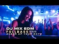 DJ MIX EDM FULL BASS 🔊🔊🔊 | Club Music | Workout Music Remix