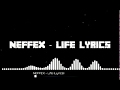 NEFFEX - Life (Lyrics Video)