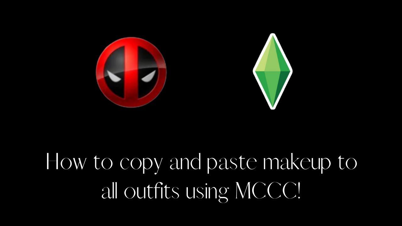 Quick Tutorial about how to copy and paste makeup to all outfits with ...