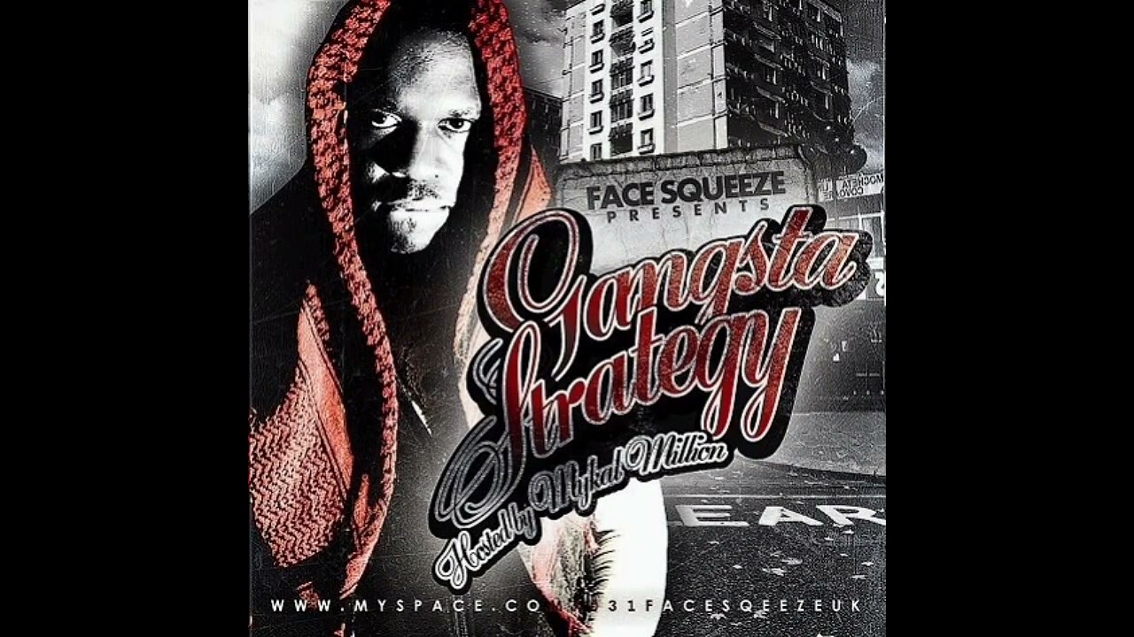 Face Squeeze - Gangsta Strategy [MIXTAPE]