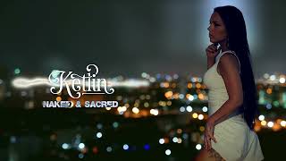 Ketlin - Naked Sacred