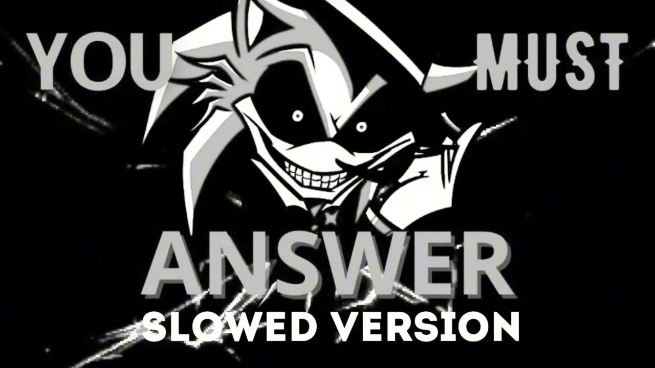 Lord X - You Must Answer SLOWED VERSION