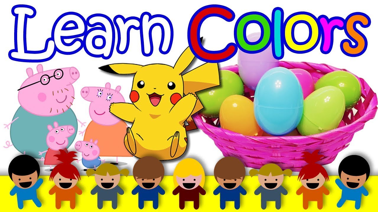 Learn Colors For Children With Pokemon, Hello Kitty, Peppa Pig, MLP Surprise Eggs - Songs For Kids